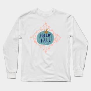 "Hello Fall" hand lettering on a big blue pumpkin with pink leaves Long Sleeve T-Shirt